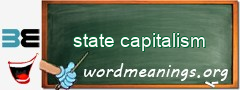 WordMeaning blackboard for state capitalism